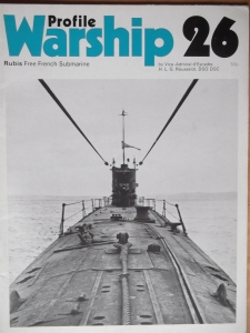 WARSHIP PROFILES  26. FREE FRENCH SUBMARINE RUBIS